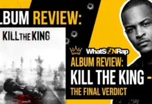 T.I. Kill the King Review: Honest Track-by-Track Breakdown of His Final Album.